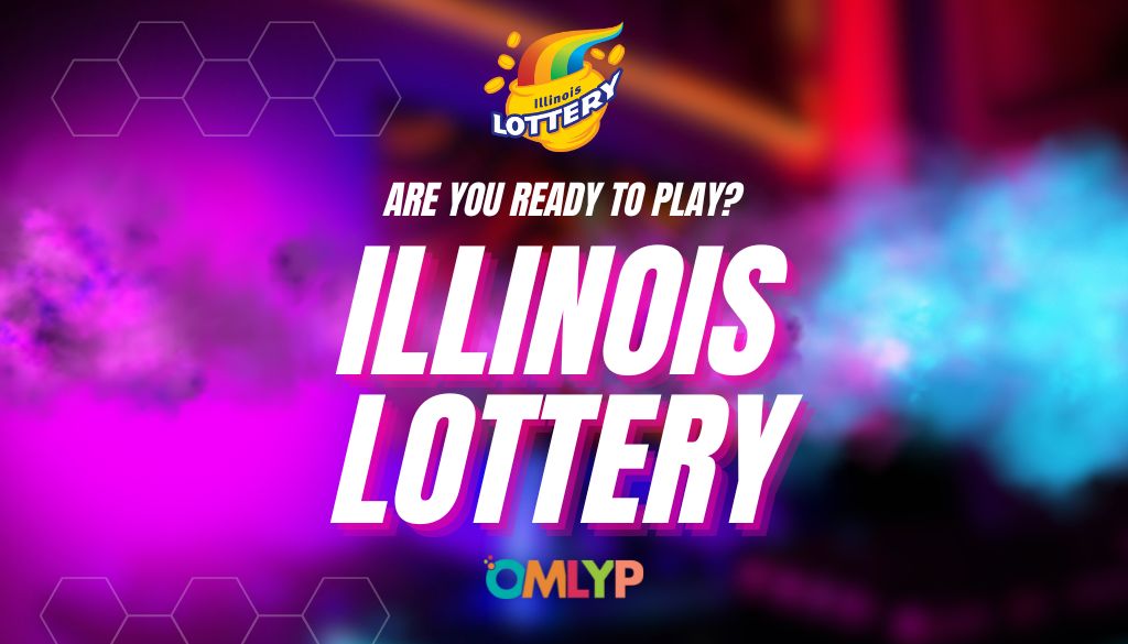 Read more about the article Illinois Lottery – Grab Your Chance To Win Big. 